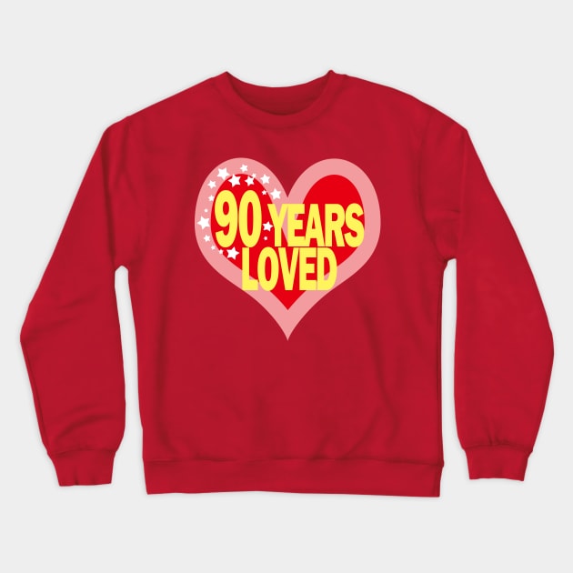 90 years old - 90 Years Loved Crewneck Sweatshirt by EunsooLee